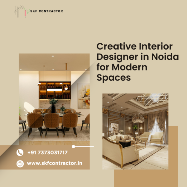 Creative Interior Designer in Noida for Modern Spaces