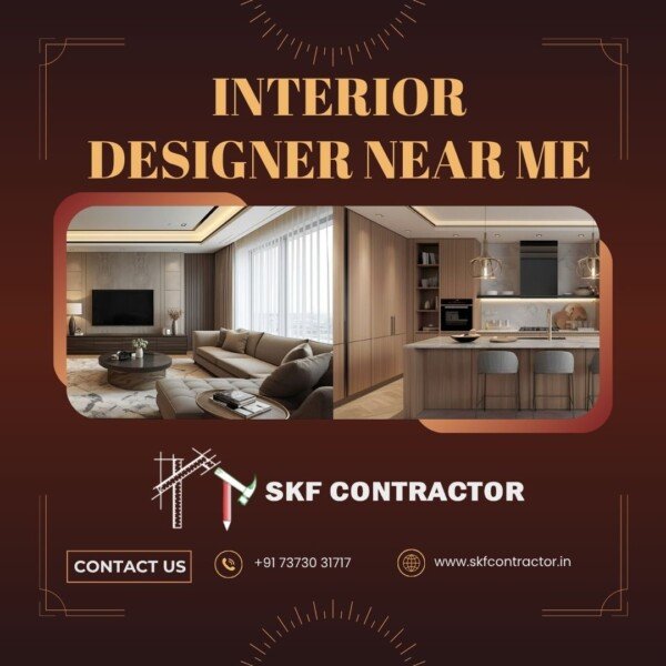 Find the Best Interior Designer Near Me — SKF Contractor's NCR Excellence