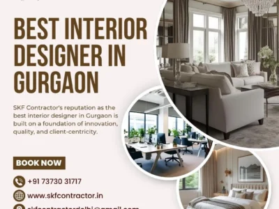 Best Interior Designer in Gurgaon | SKF Contractor &ndash; Where Vision Meets Precision