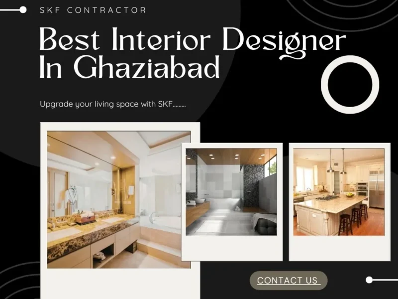 Best Interior Designer In Ghaziabad for Modern Homes