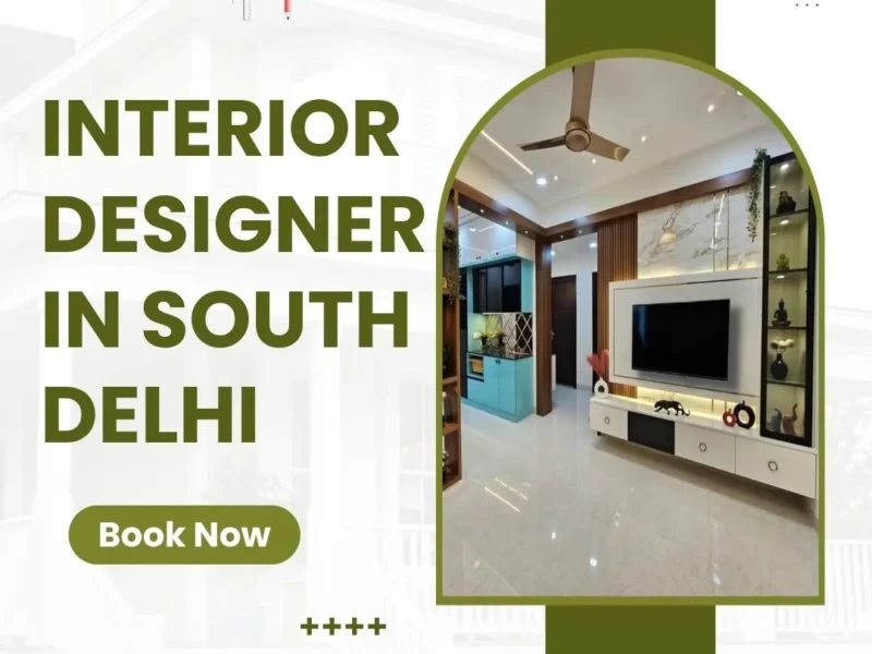 Interior Designer in South Delhi | SKF Contractor – Where Elegance Comes Alive