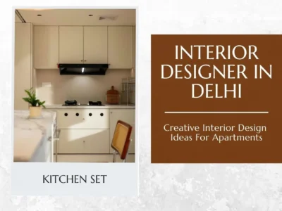 Redesign Your Living Environment with Interior Designer In Delhi